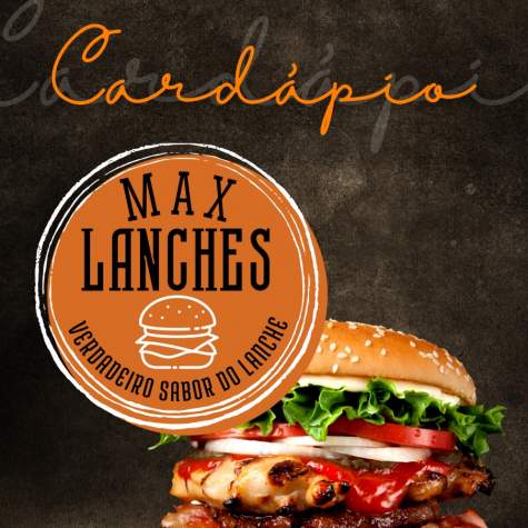 Max Lanches - O Máximo ao Seu Estilo